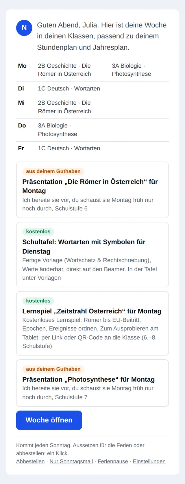 Die Sonntagsmail: Guten Abend, hier ist deine Woche — Stunden von Montag bis Freitag und vier Vorschläge, zwei davon kostenlos.